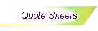 Quote Sheets